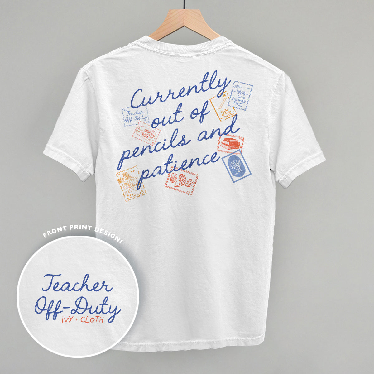 Teacher Off Duty Stamps (Back Print) - clothing by TeeHivey.com (Image 3)