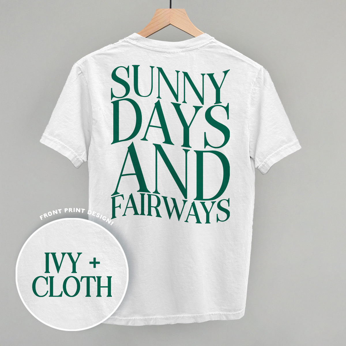 Sunny Days And Fairways (Back Print) - clothing by TeeHivey.com (Image 5)