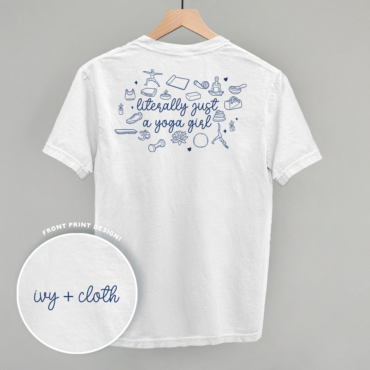 Literally Just A Yoga Girl (Back Print)