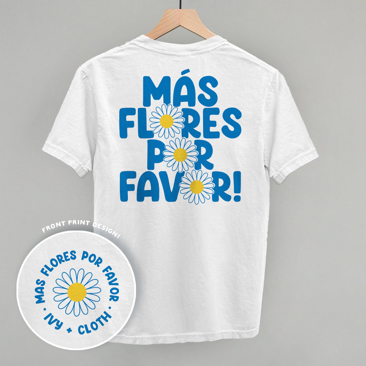 Mas Flores Por Favor (Back Print) - clothing by TeeHivey.com (Image 4)