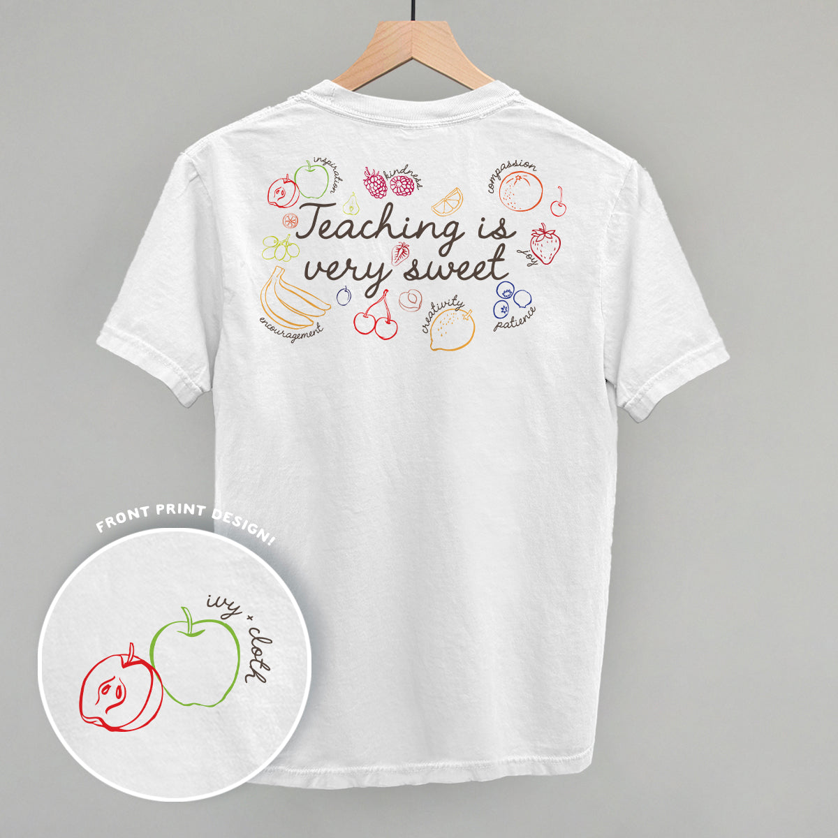 Teaching Is Very Sweet Fruit (Back Print) - clothing by TeeHivey.com (Image 2)