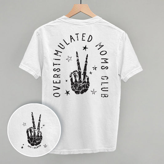 Overstimulated Moms Club Skeleton (Back Print) - clothing by TeeHivey.com (Image 1)