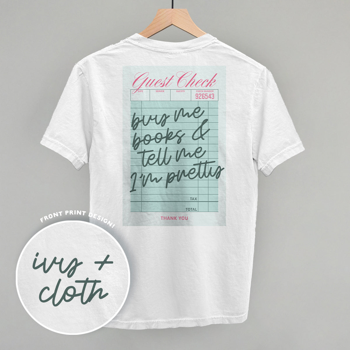 Buy Me Books & Tell Me I'm Pretty (Back Print) - clothing by TeeHivey.com (Image 1)