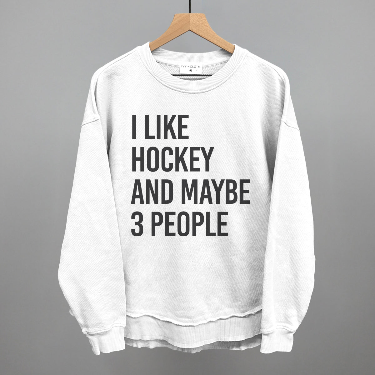 I Like Hockey And Maybe 3 People - clothing by TeeHivey.com (Image 1)