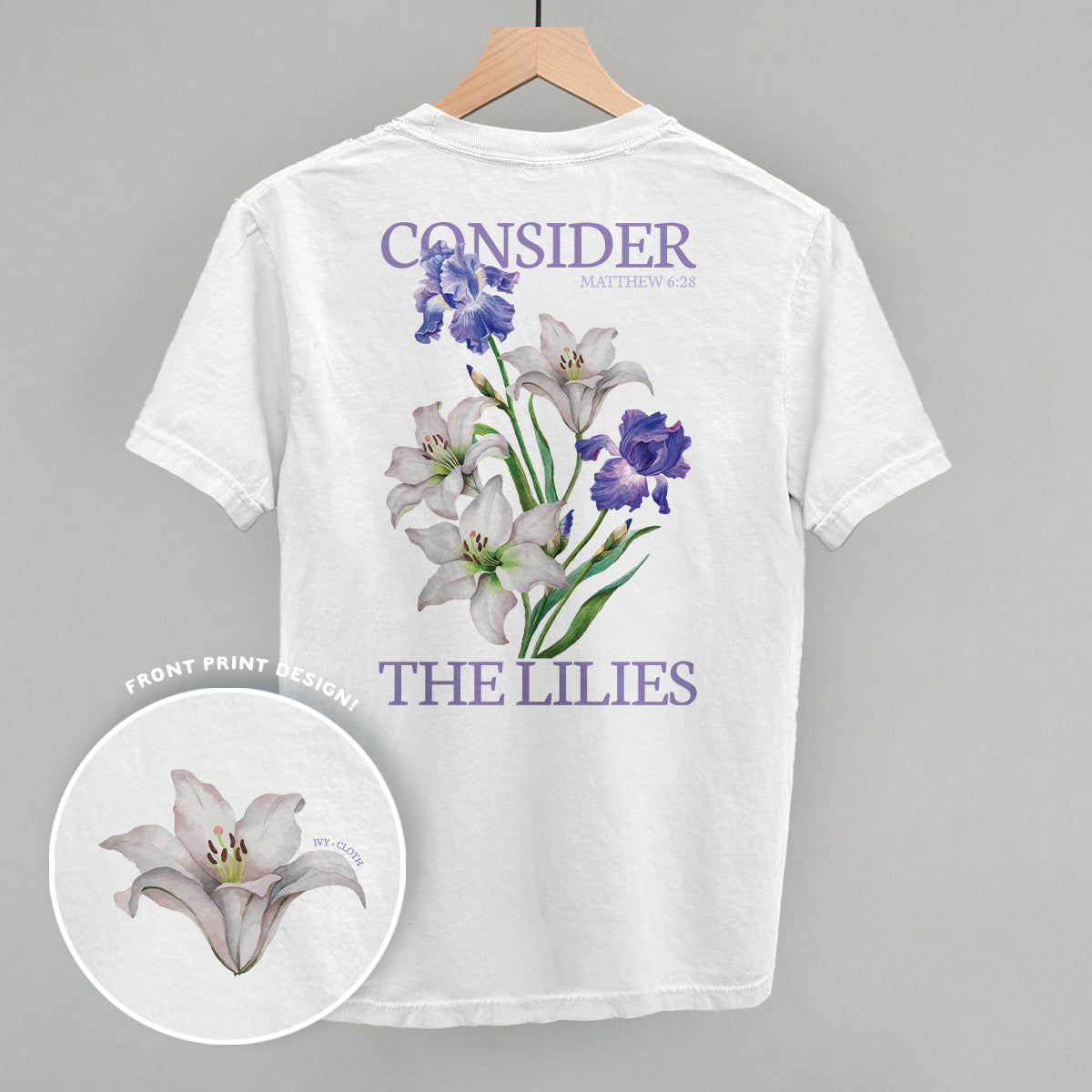 Consider The Lilies (Back Print) - clothing by TeeHivey.com (Image 1)