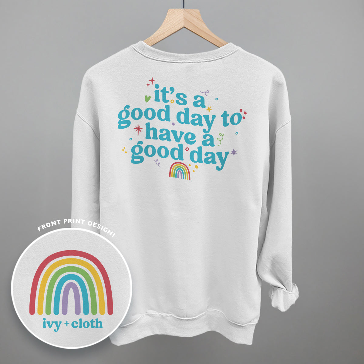 It's A Good Day To Have A Good Day (Back Print) - clothing by TeeHivey.com (Image 4)
