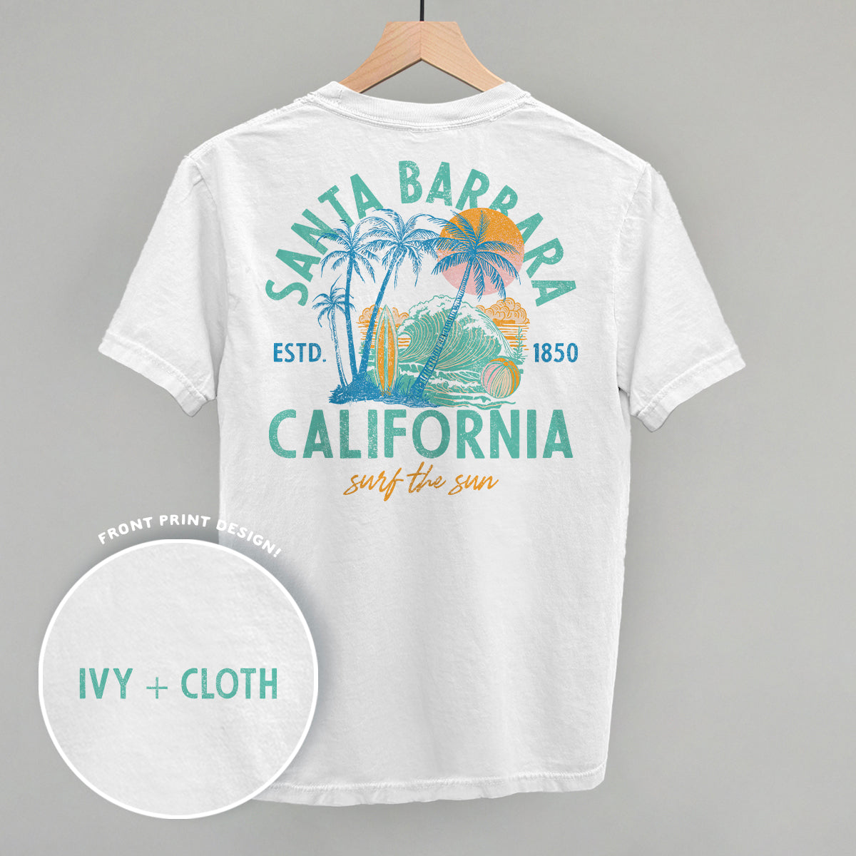 Santa Barbara, CA Surf The Sun (Back Print) - clothing by TeeHivey.com (Image 2)