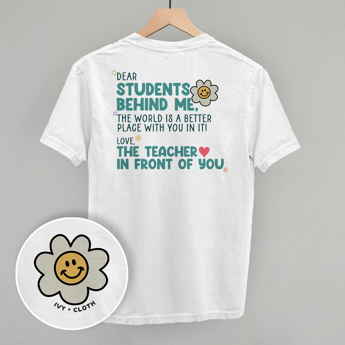 Dear Students Behind Me (Back Print) - clothing by TeeHivey.com (Image 1)
