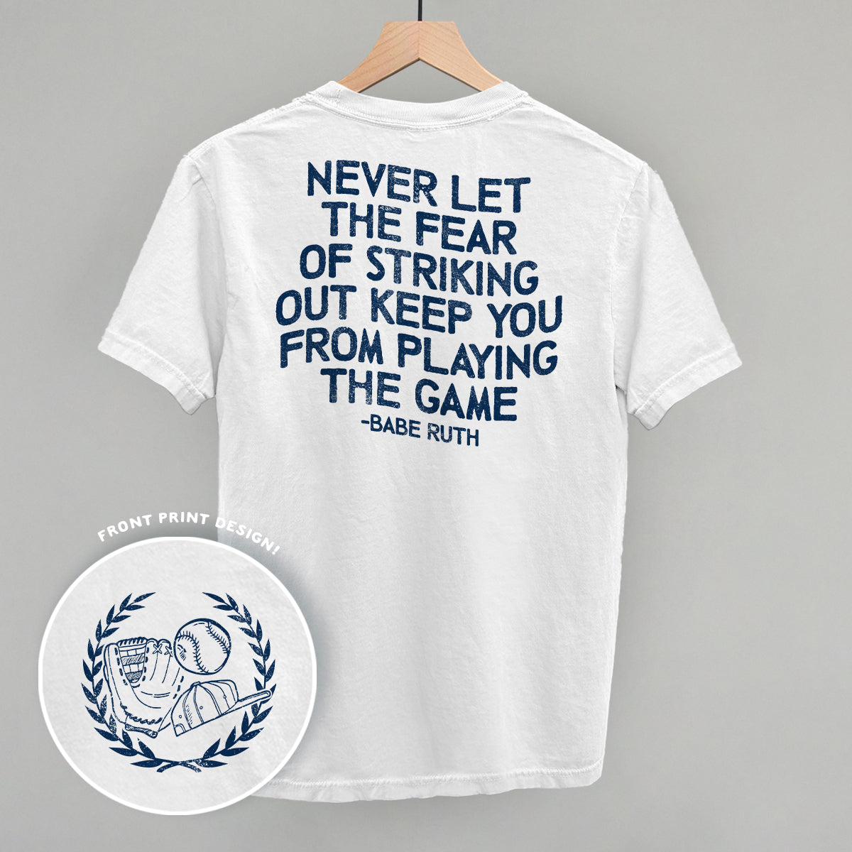 Never Let The Fear Of Striking Out (Back Print) - clothing by TeeHivey.com (Image 2)