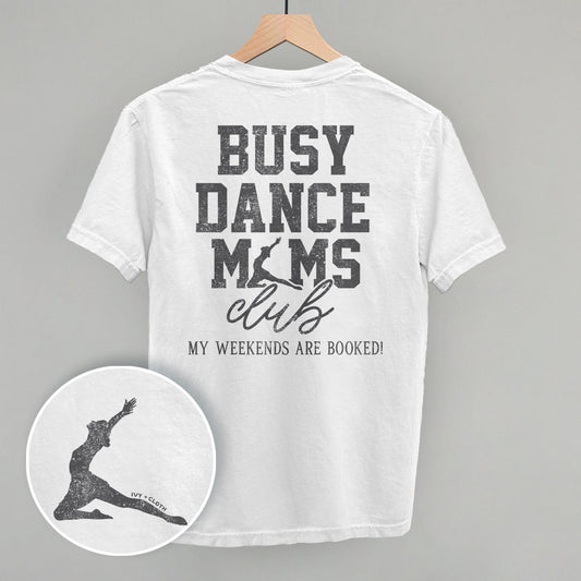 Busy Dance Moms Club (Back Print) - clothing by TeeHivey.com (Image 1)