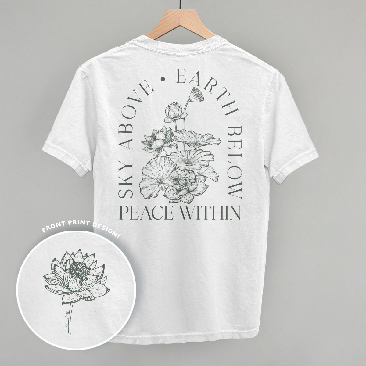 Sky Above Earth Below Peace Within (Back Print) - clothing by TeeHivey.com (Image 3)