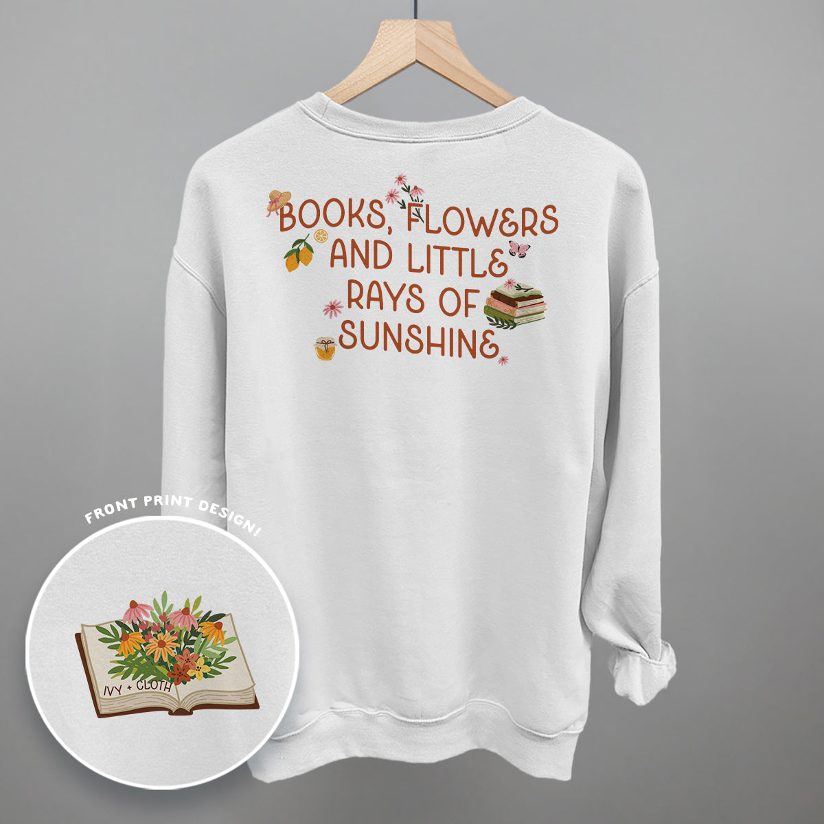 Books, Flowers and Sunshine (Back Print) - clothing by TeeHivey.com (Image 5)