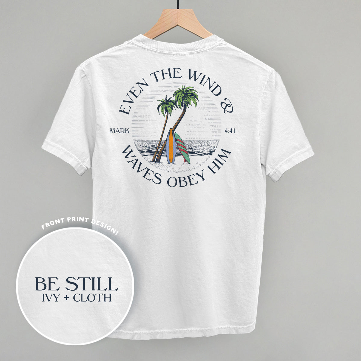 Even The Waves & Wind Obey Him (Back Print) - clothing by TeeHivey.com (Image 2)