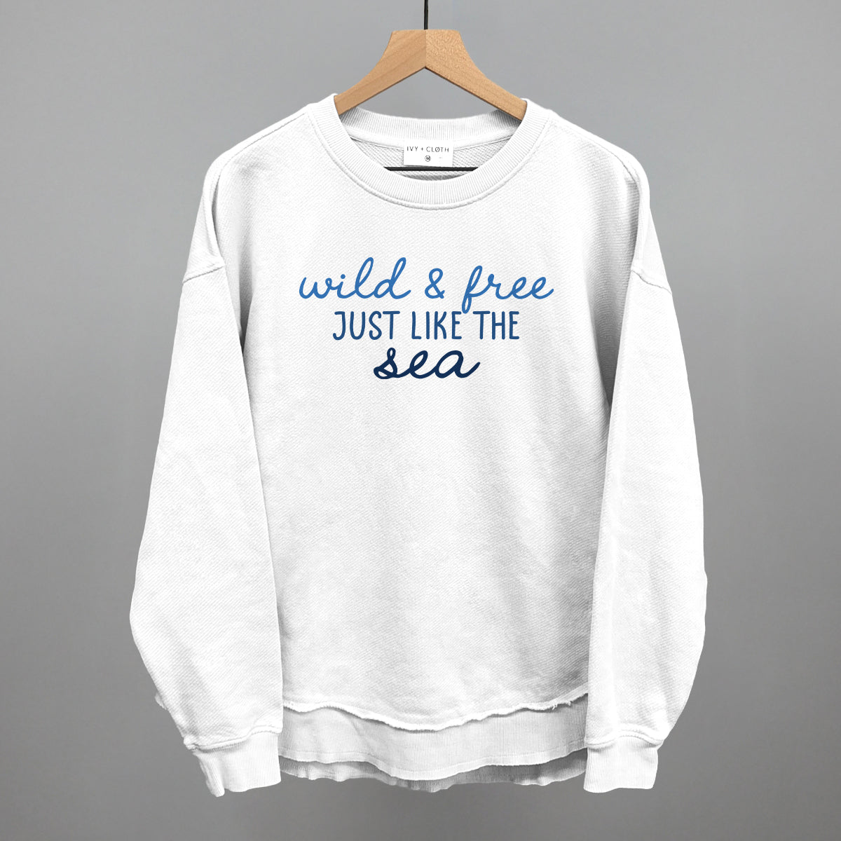 Wild & Free Just Like The Sea - clothing by TeeHivey.com (Image 4)