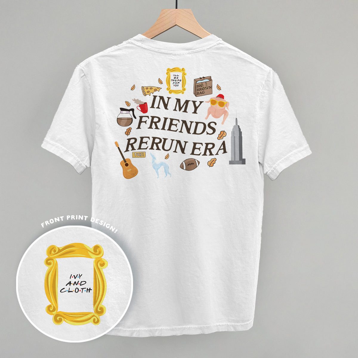 In My Friends Rerun Era (Back Print)