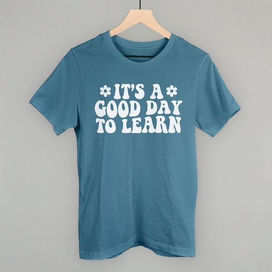 It's A Good Day To Learn - clothing by TeeHivey.com (Image 1)