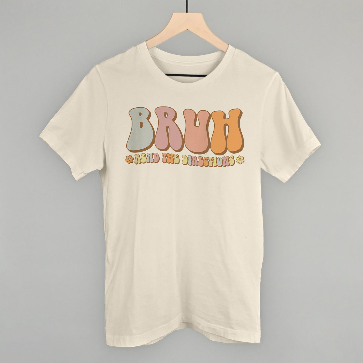 Bruh Read the Directions - clothing by TeeHivey.com (Image 3)