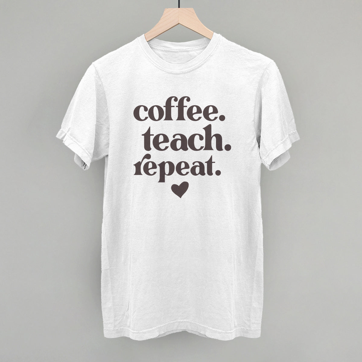 Coffee Teach Repeat - clothing by TeeHivey.com (Image 5)