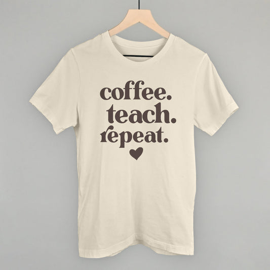Coffee Teach Repeat - clothing by TeeHivey.com (Image 1)