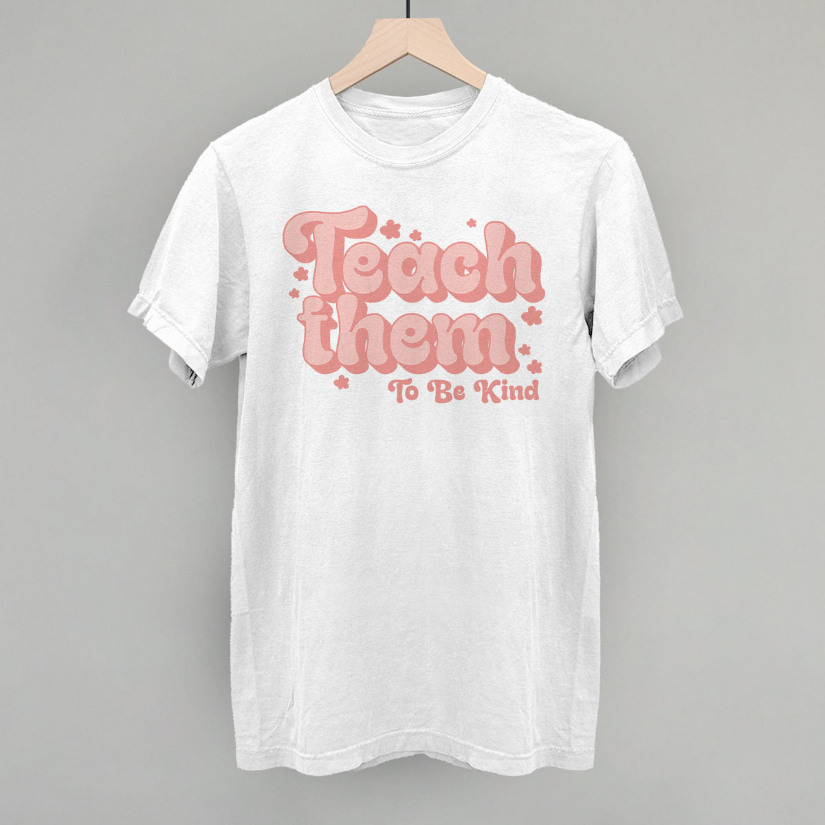 Teach Them To Be Kind Flowers - clothing by TeeHivey.com (Image 5)