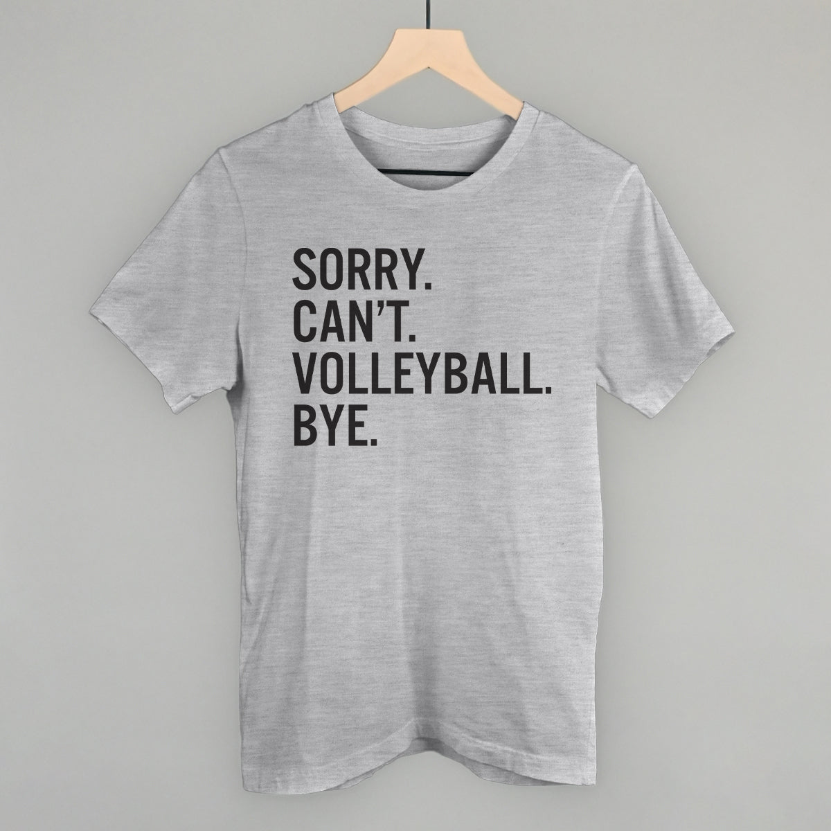 Sorry Can't Volleyball Bye - clothing by TeeHivey.com (Image 1)