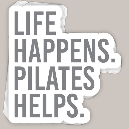 Life Happens Pilates Helps Decal