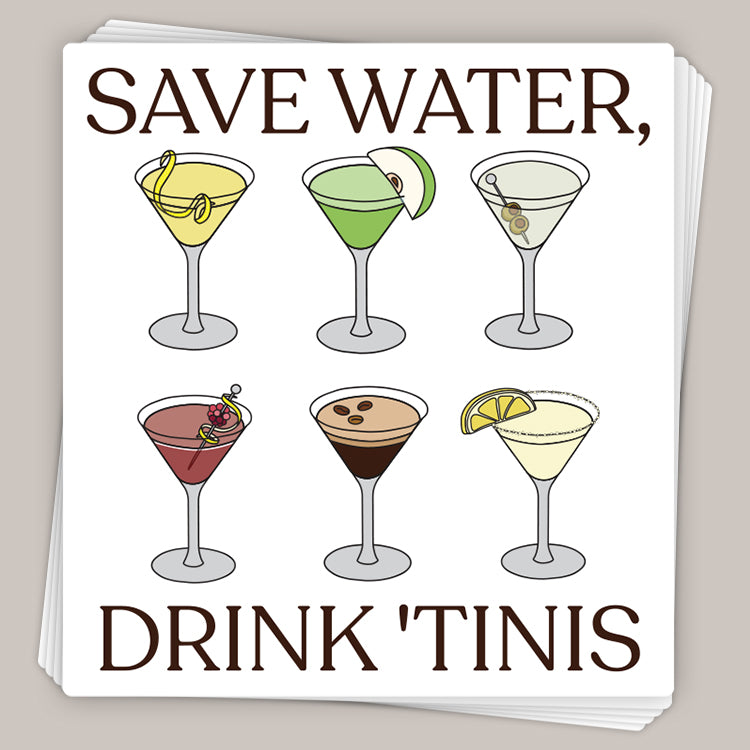 Save Water, Drink 'Tinis (Decal)