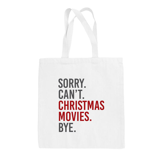 Sorry Can't Christmas Movies Bye Tote Bag