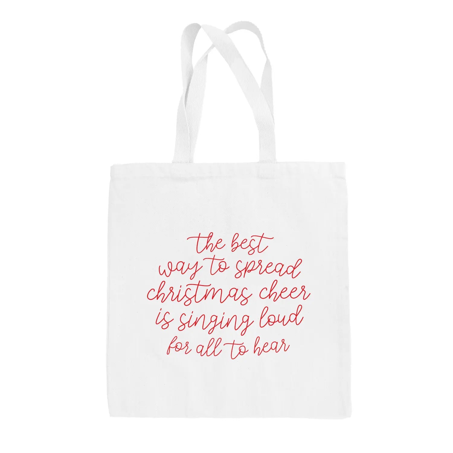 The Best Way To Spread Christmas Cheer Tote Bag - clothing by TeeHivey.com (Image 1)