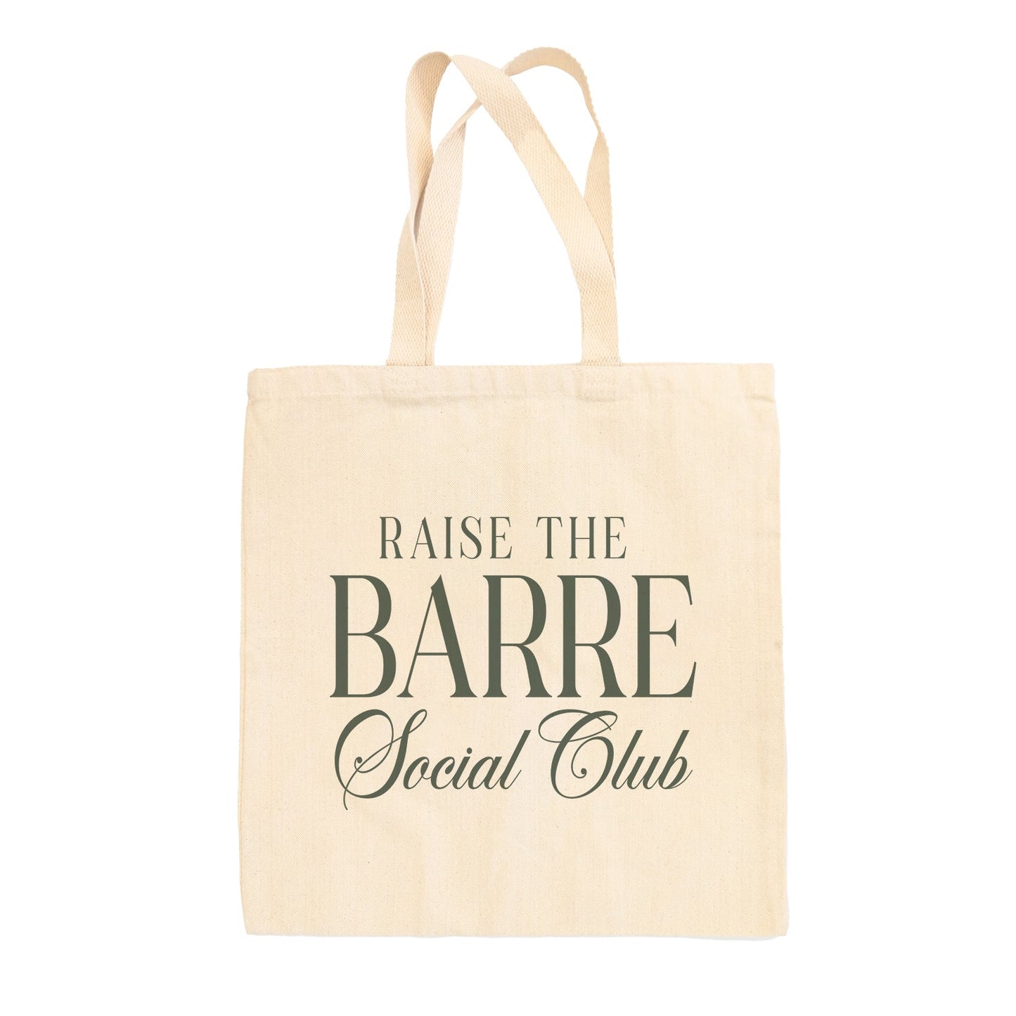 Raise The Barre Social Club Tote Bag
