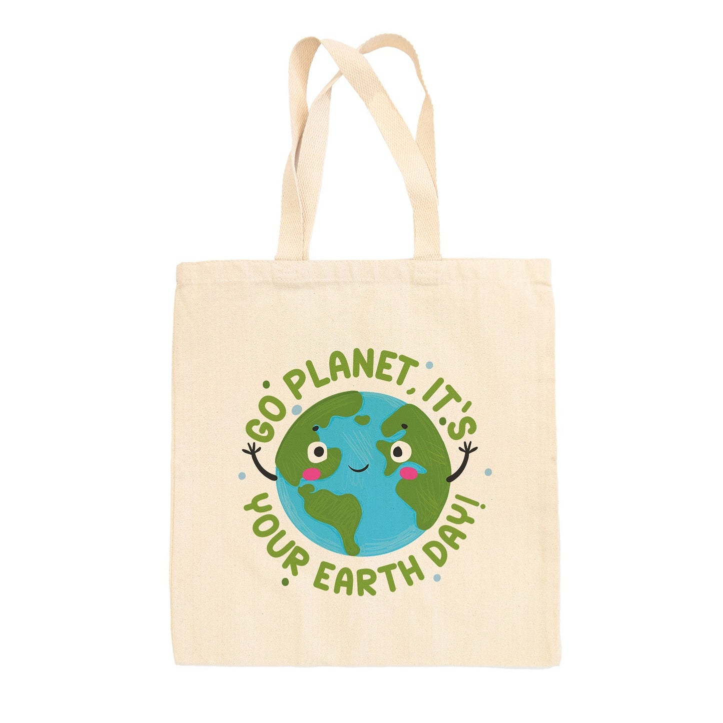 Go Planet, It's Your Earth Day Tote Bag