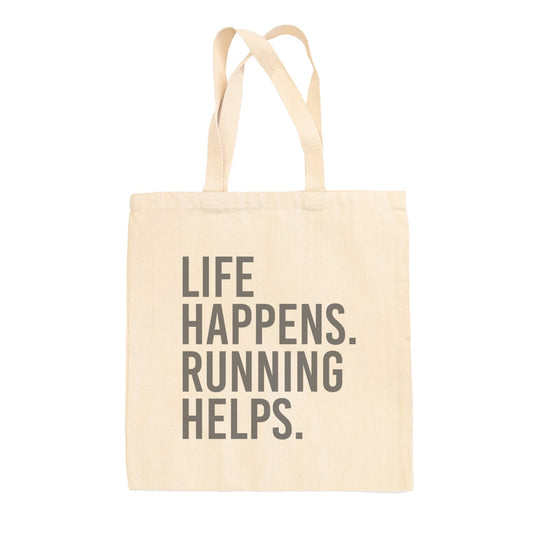 Life Happens Running Helps Tote Bag