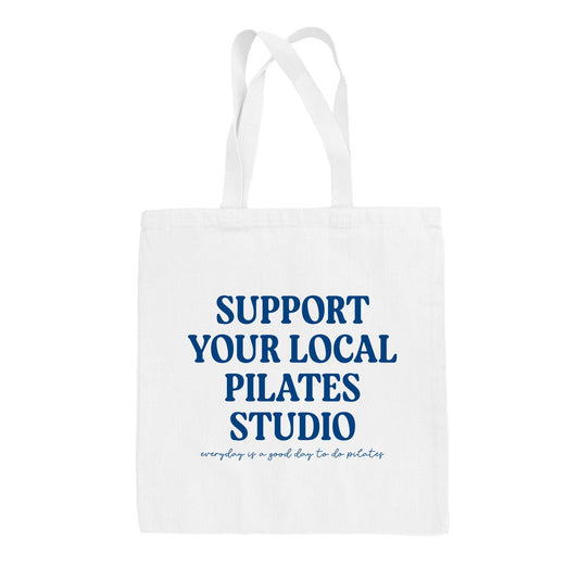 Support Your Local Pilates Studio Tote Bag - clothing by TeeHivey.com (Image 1)