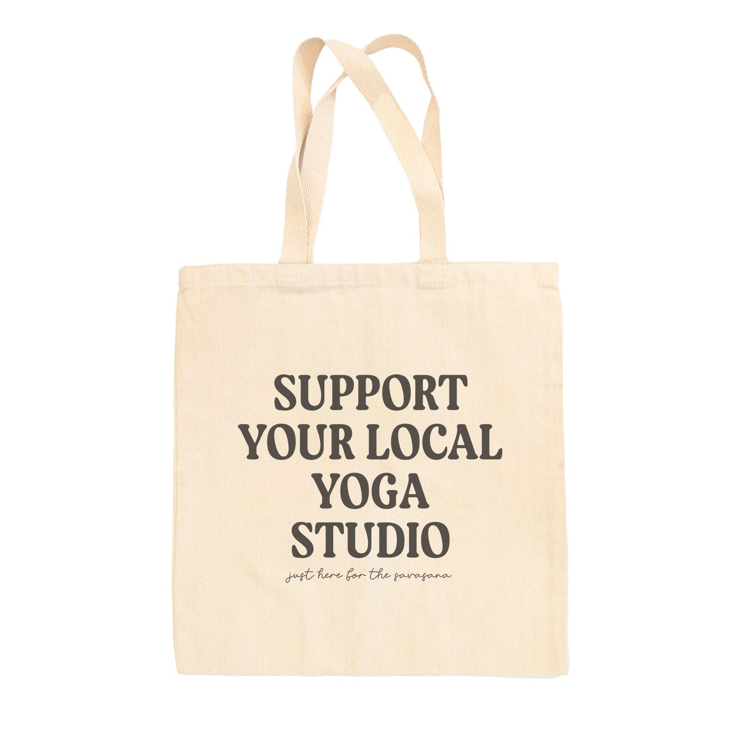 Support Your Local Yoga Studio Tote Bag - clothing by TeeHivey.com (Image 1)