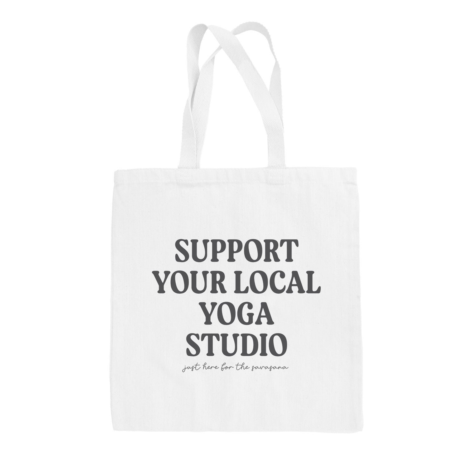 Support Your Local Yoga Studio Tote Bag - clothing by TeeHivey.com (Image 2)