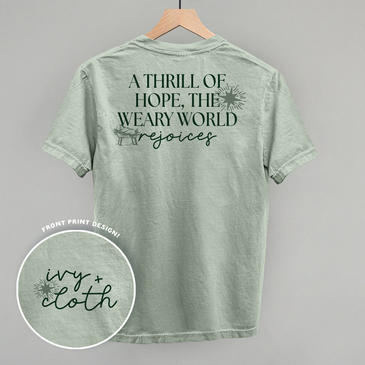 The Thrill Of Hope, The Weary World Rejoices (Back Print) - clothing by TeeHivey.com (Image 2)