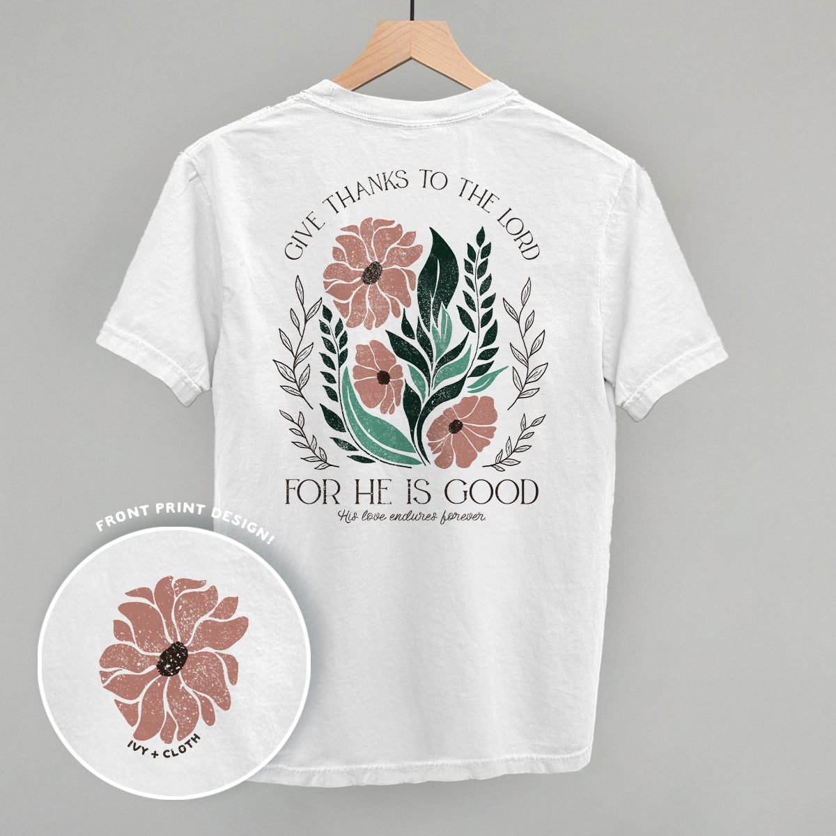 Give Thanks To The Lord Floral (Back Print) - clothing by TeeHivey.com (Image 2)