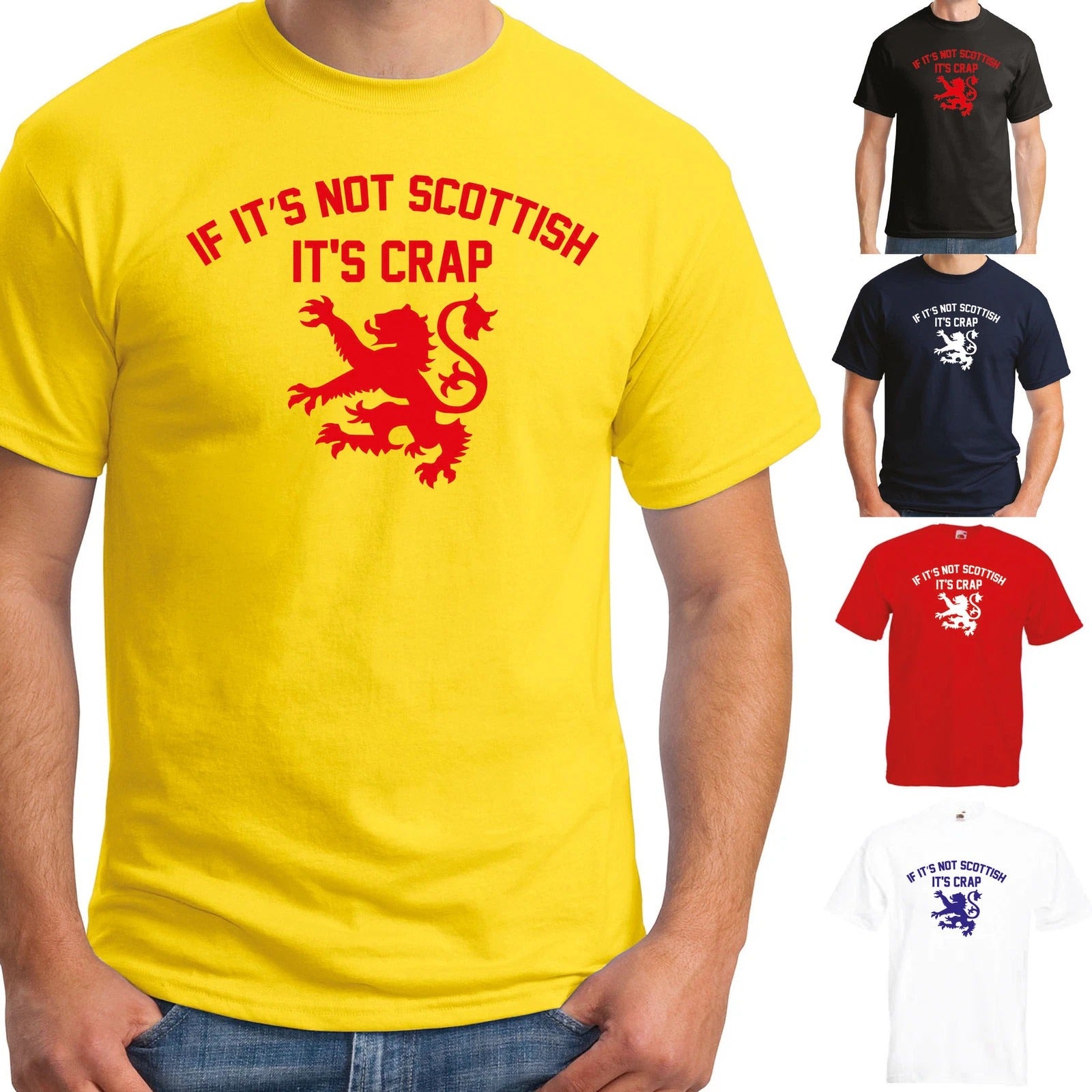 IF IT'S NOT SCOTTISH IT'S CRAP T-SHIRT - JOKE FUNNY SCOTLAND MENS LADIES LION