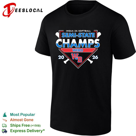 IHSAA 2A Softball Semi State Champs Webo 2026 WB Logo Sport Team Tournament shirt