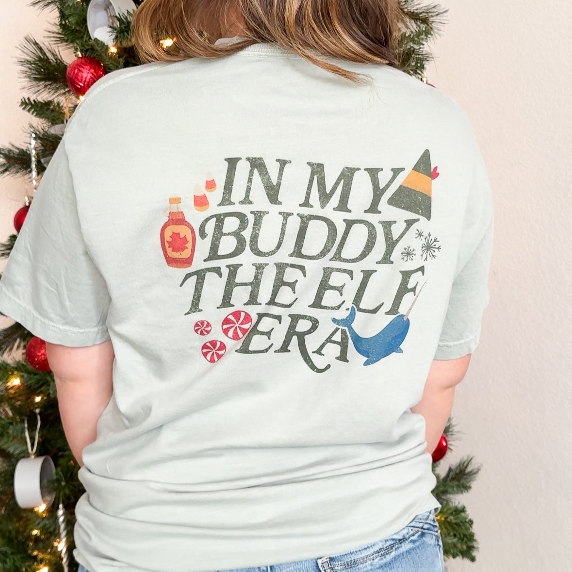 In My Buddy The Elf Era (Back Print) - clothing by TeeHivey.com (Image 2)