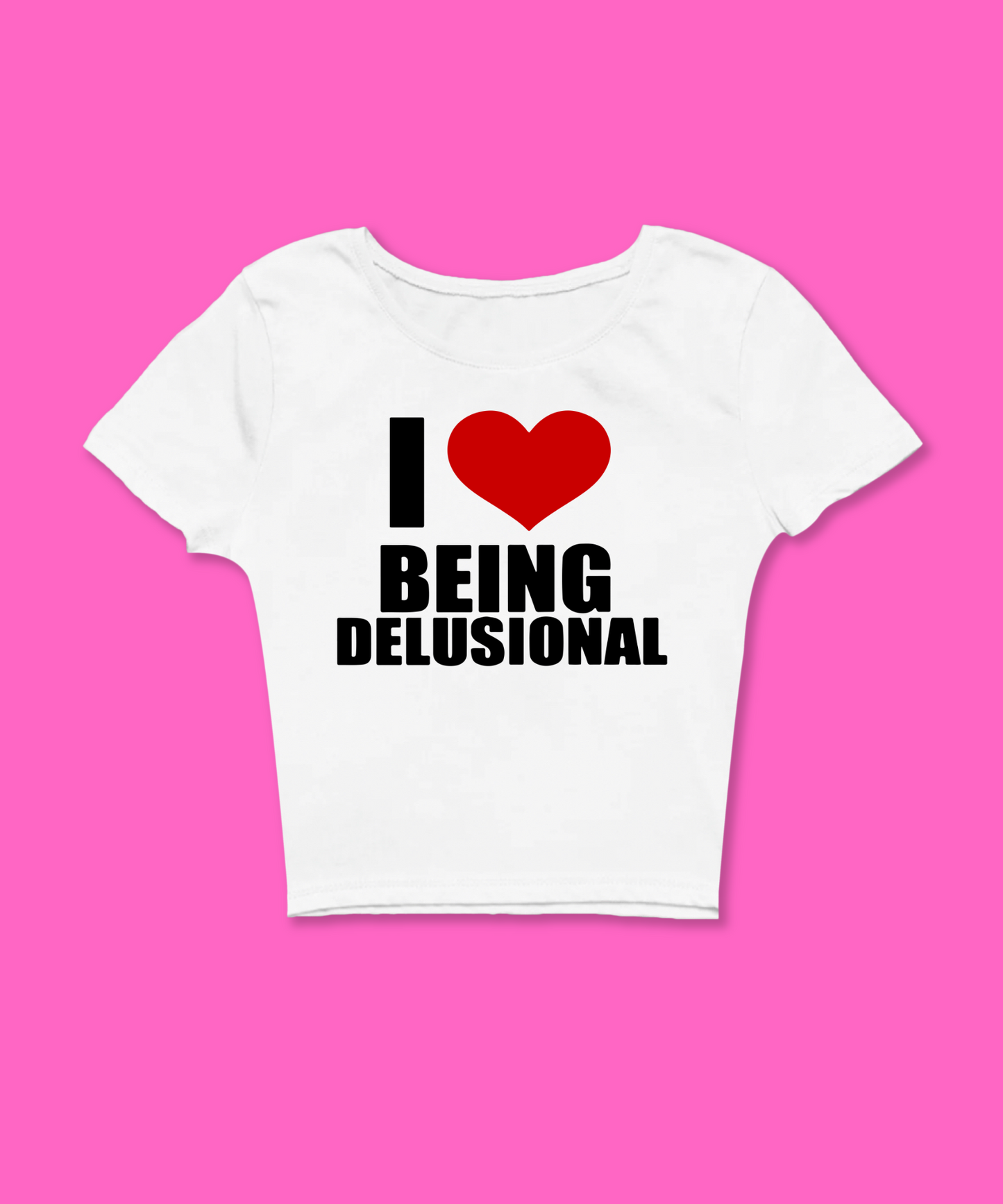 I Heart/Love Being Delusional Baby Tee