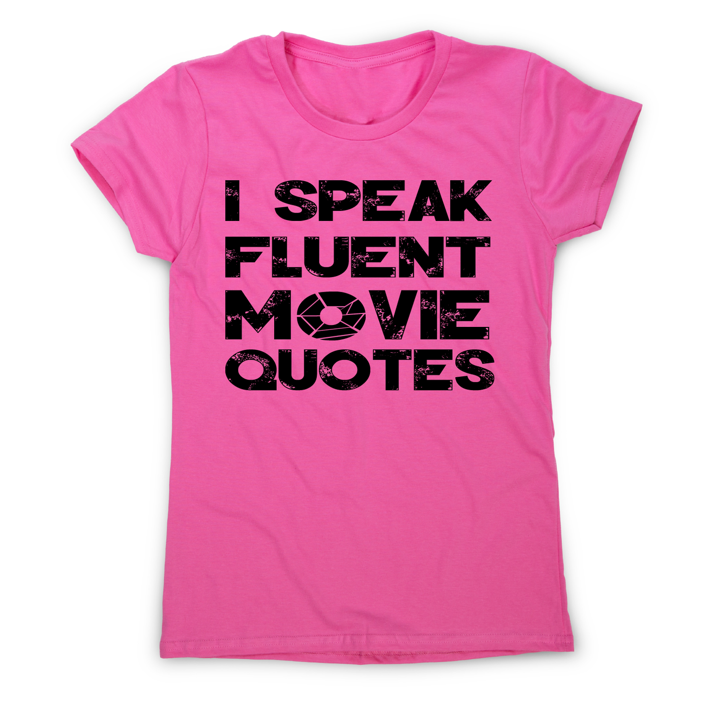 I speak fluent movie funny t-shirt women's