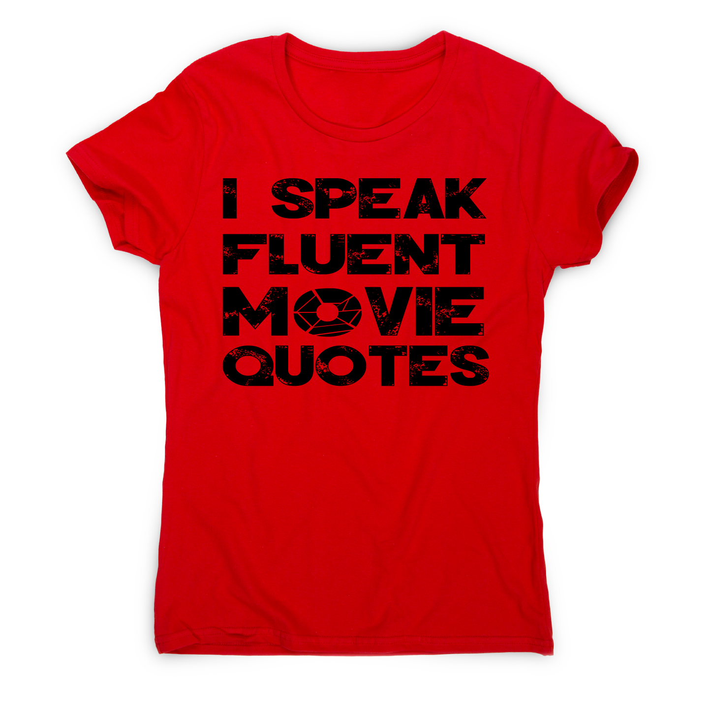 I speak fluent movie funny t-shirt women's