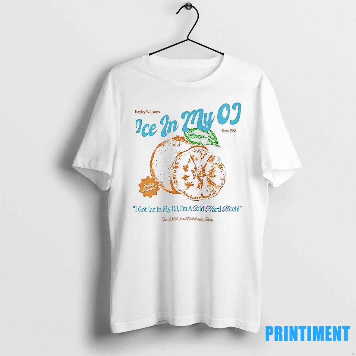 Ice In My Oj I Got Ice In My Oj Im A Cold Hard Bitch - clothing by TeeHivey.com