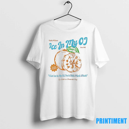 Ice In My Oj I Got Ice In My Oj Im A Cold Hard Bitch - clothing by TeeHivey.com