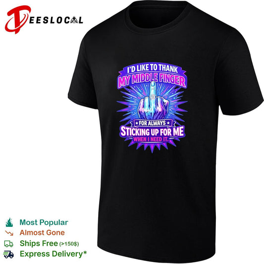 I’d like to thank my middle finger for always sticking up for me when I need it shirt