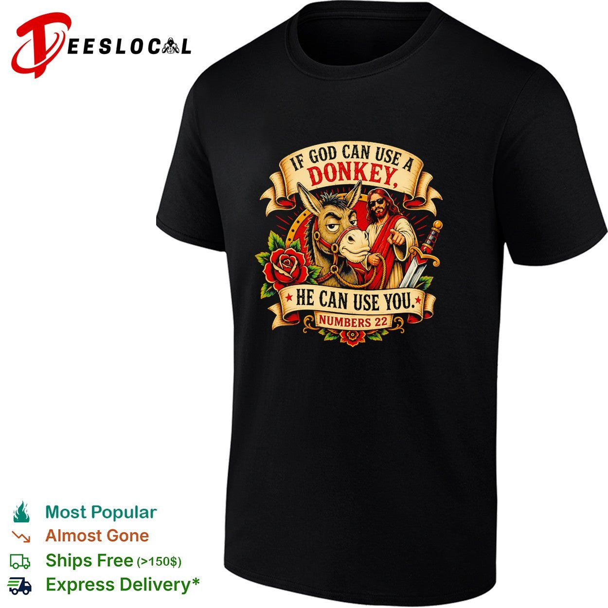If God can use a donkey he can use you Numbers 22 Jesus sword rose parody shirt