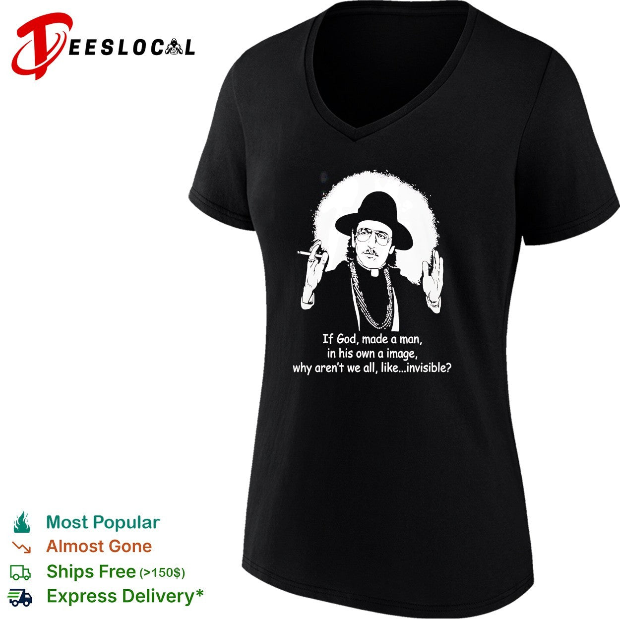 If God made man in his own image why aren’t we all invisible priest figure philosophy humor shirt