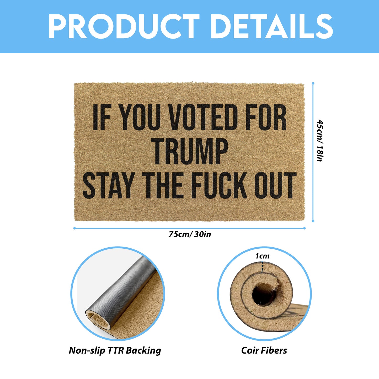 If You Voted For Trump Stay The Fuck Out Doormat