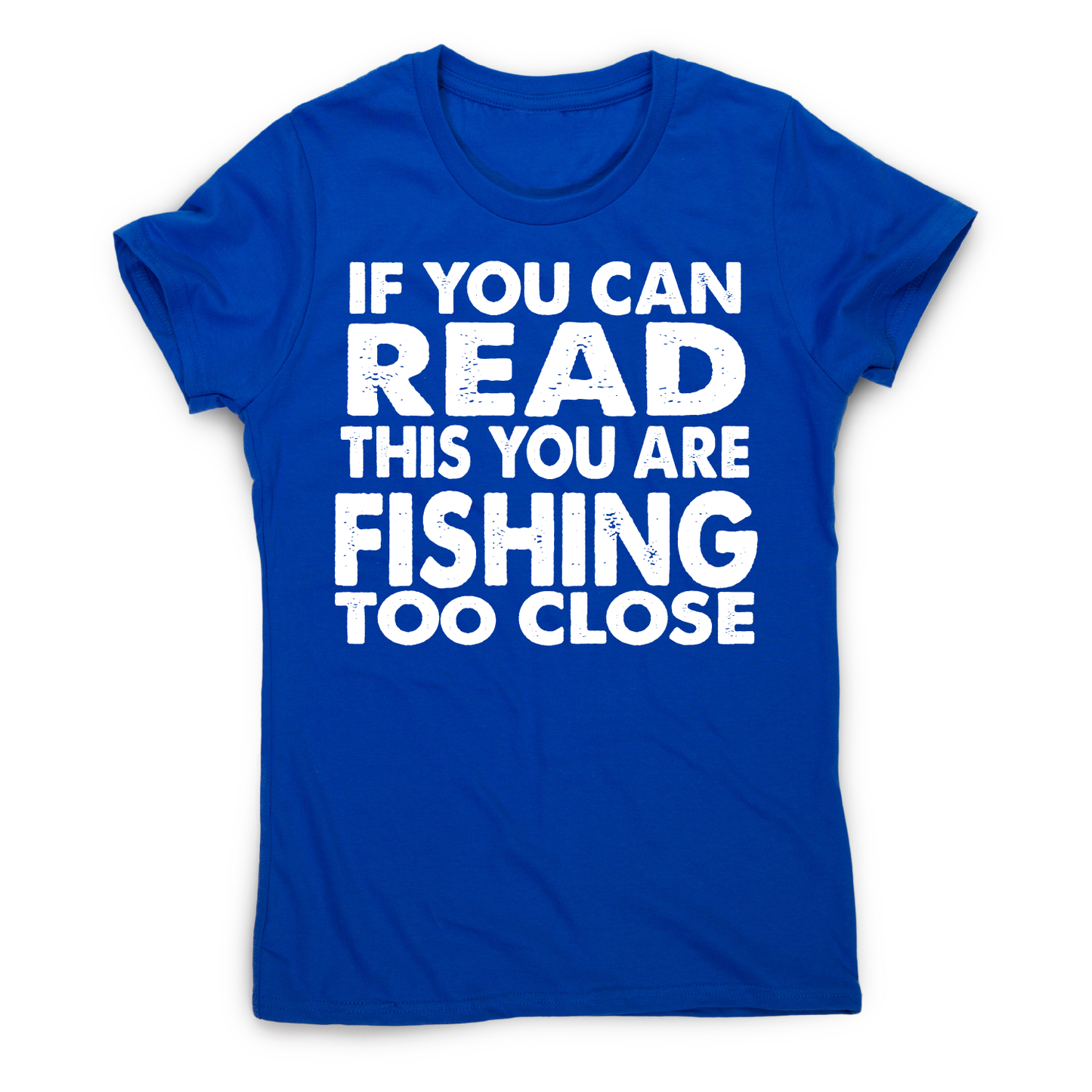 If you can read funny fishing t-shirt women's